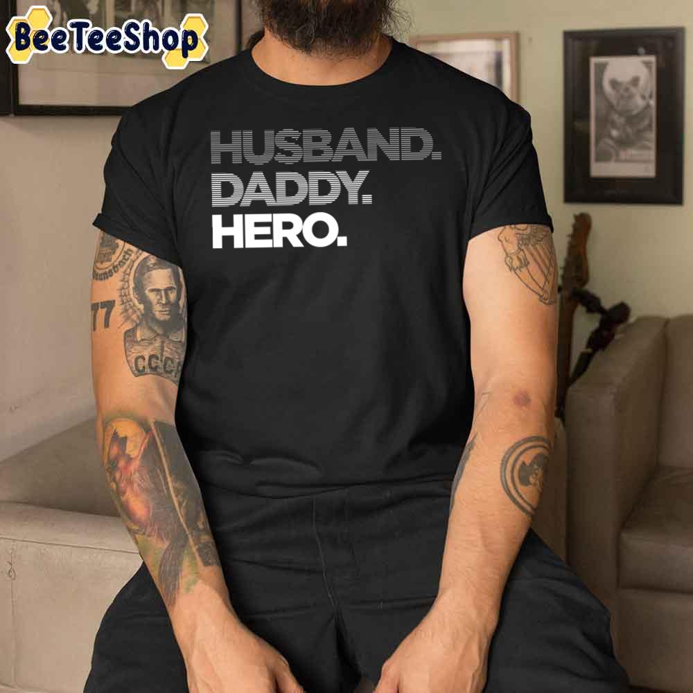 Hero Daddy Husband Father’s Day Unisex T-Shirt