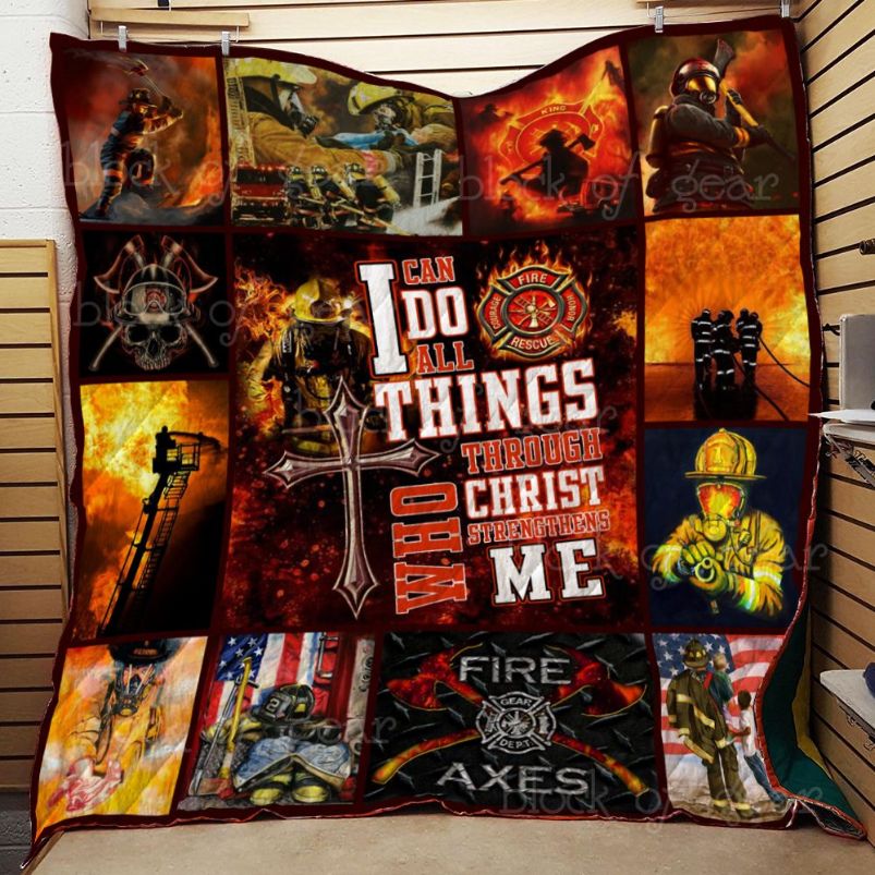 I Can Do All Thing Through Christ Firefighter Quilt Blanket