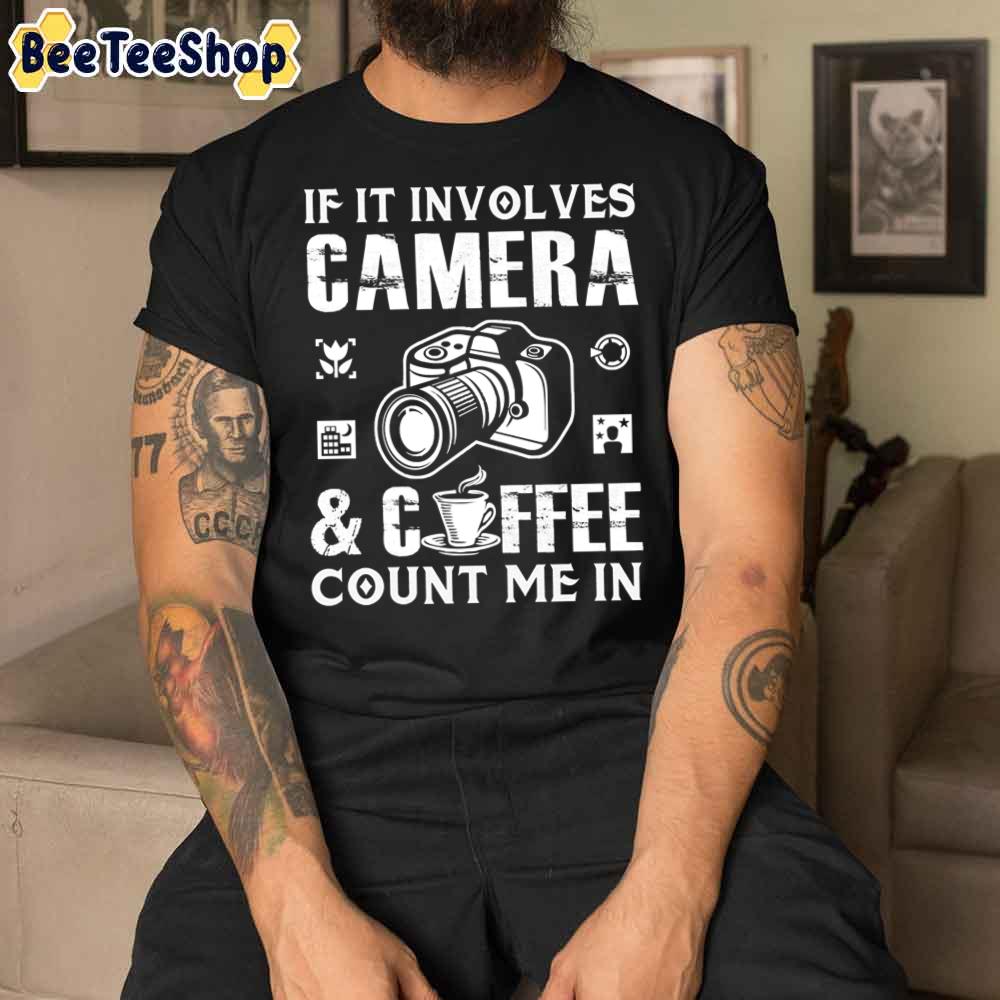 I Love Camera And Coffee Unisex T-Shirt