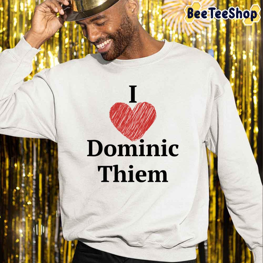 I Love Dominic Thiem Tennis Unisex Sweatshirt