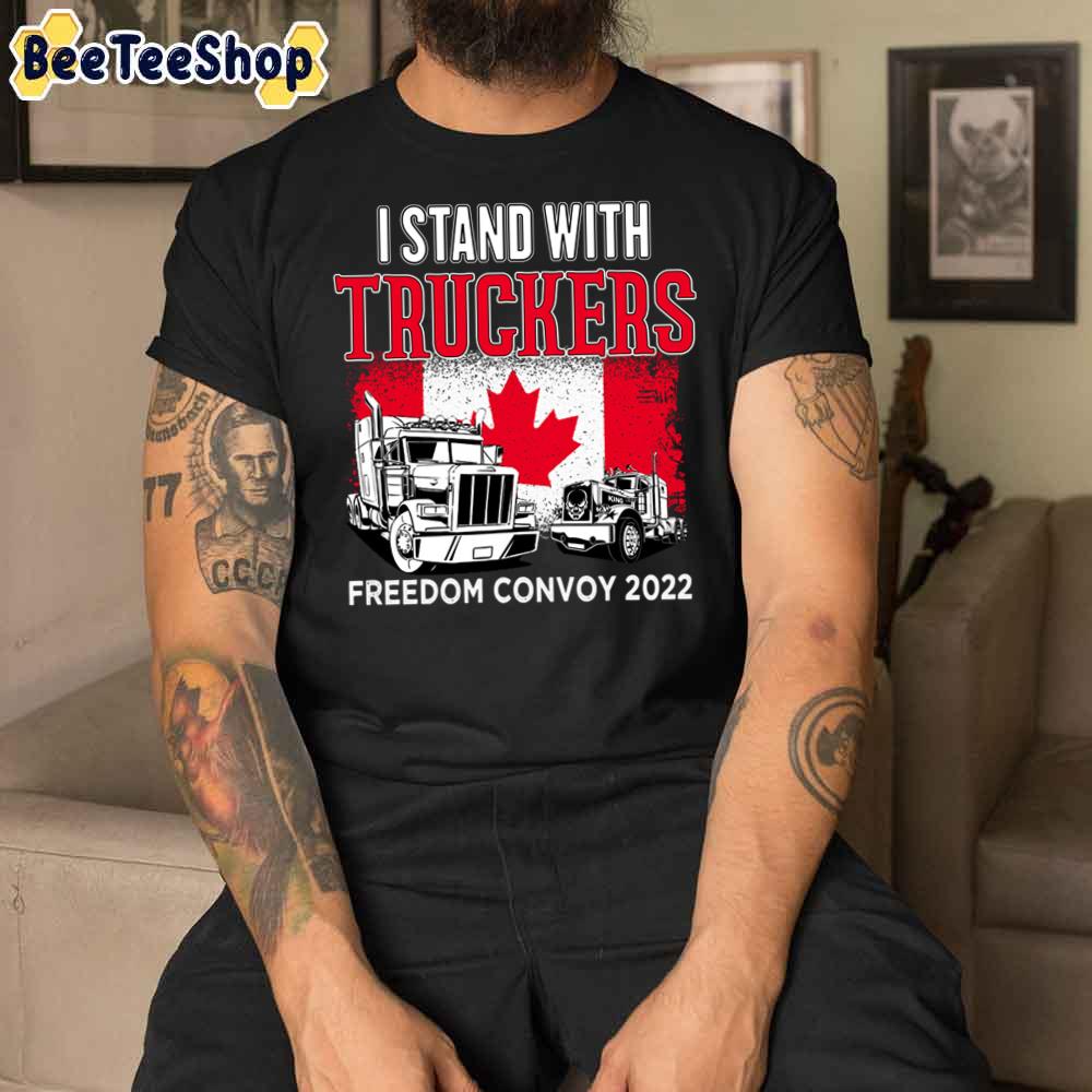 I Stand With Truckers  Freedom Convoy 2022 Unisex T-Shirt