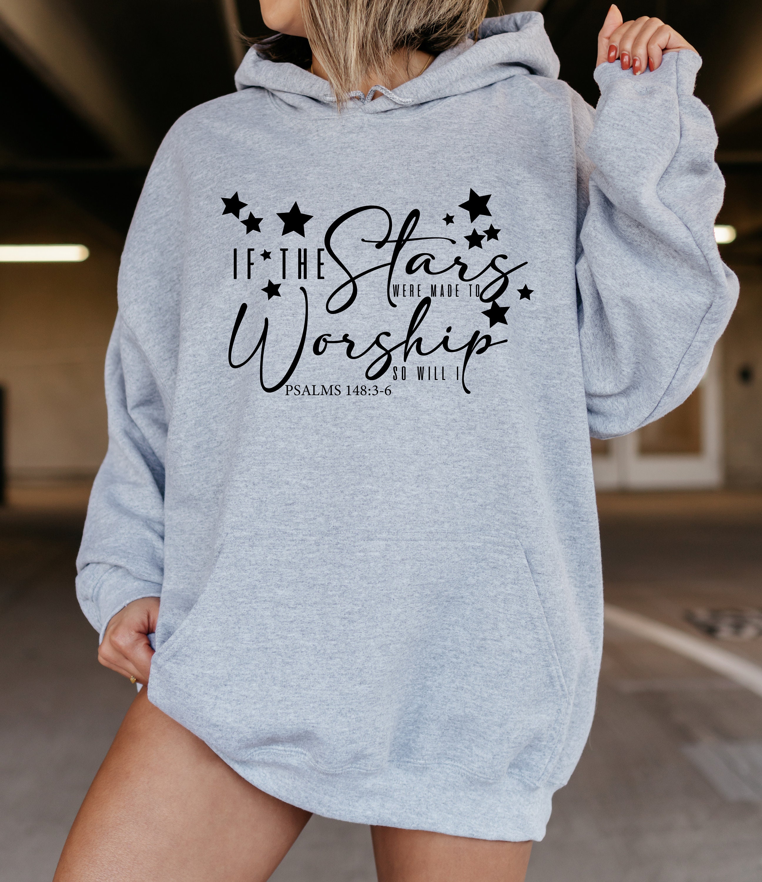 If The Stars Were Made To Worship So Will I Psalm 1483-6 Unisex Sweatshirt