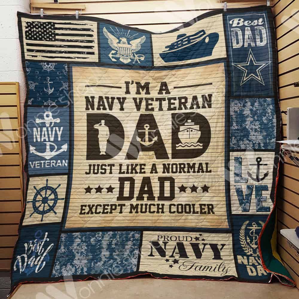 I’m A Navy Veteran Dad Just Like A Normal Dad Quilt Blanket