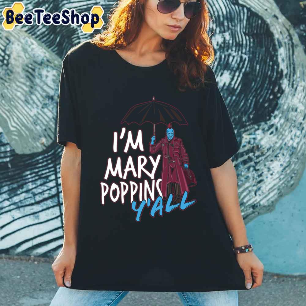 I’m Marry Poppins Y’all Unisex T-Shirt