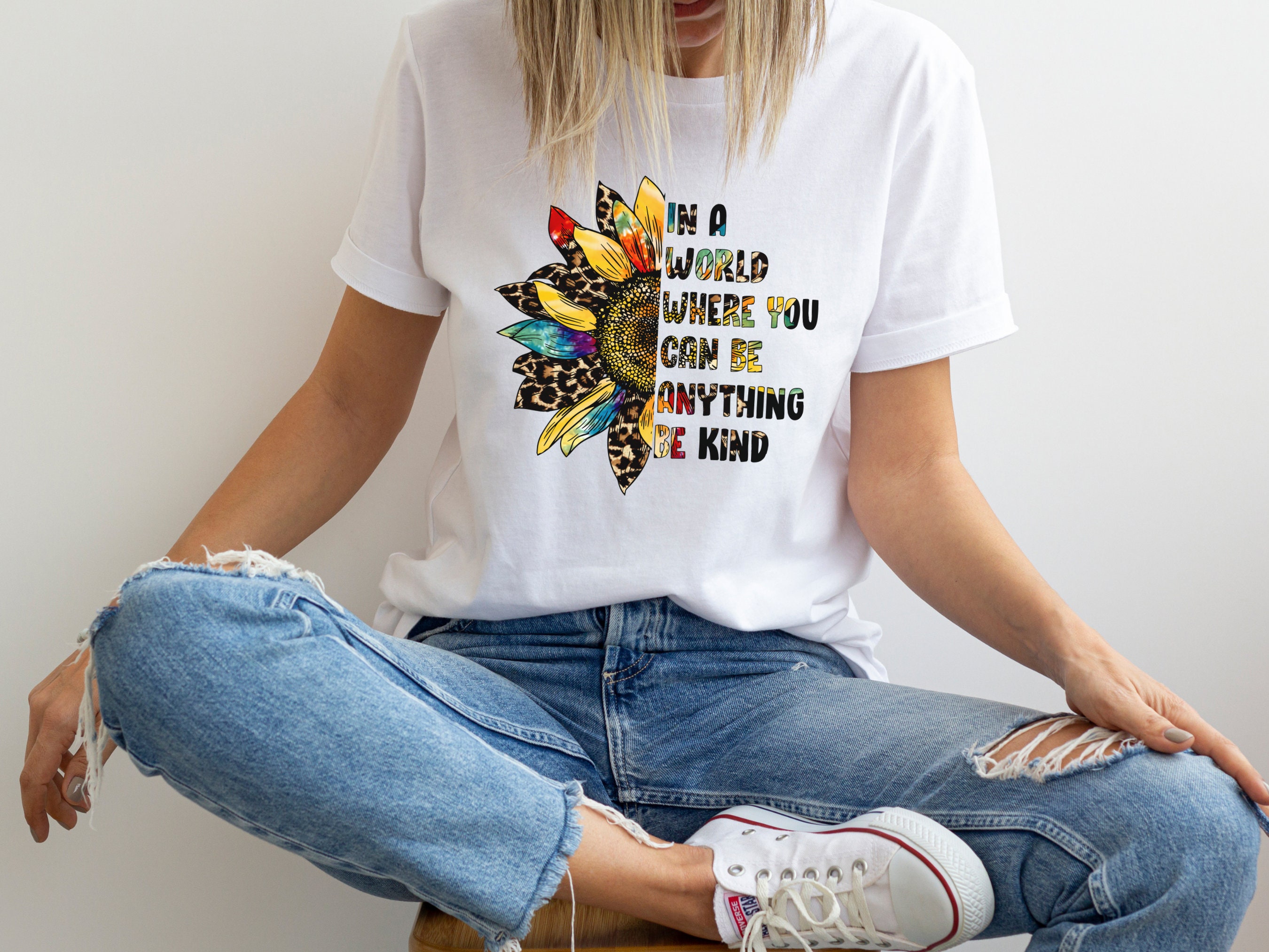 In A World Where You Can Be Anything Be Kind Sunflower Hippie Unisex T-Shirt