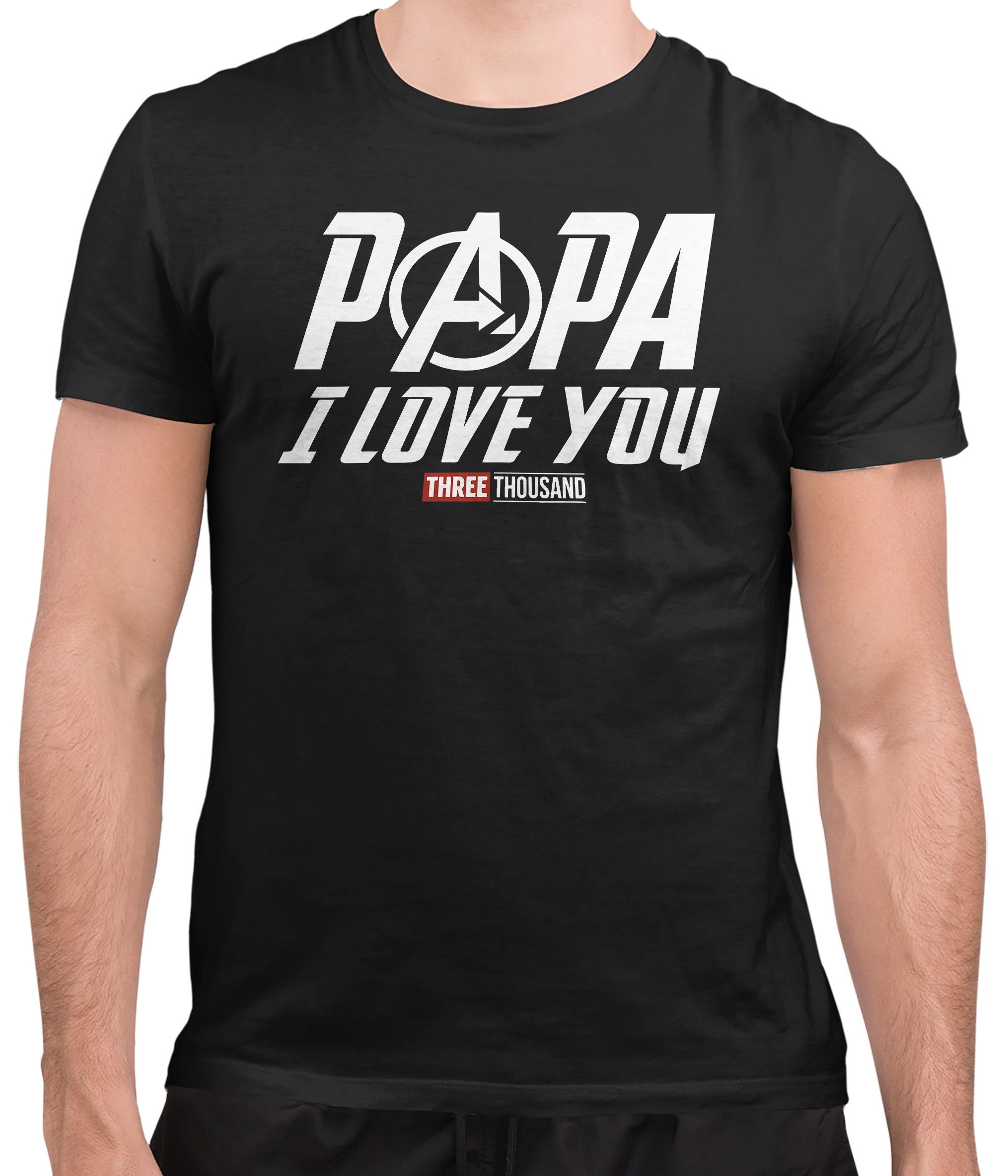 Iron Man Papa I Love You 3000 Happy Father’s Day Unisex T-Shirt