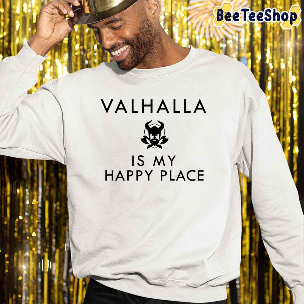 Is My Happy Place Valhalla Game Unisex Sweatshirt