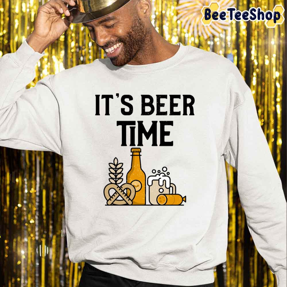 It’s Beer Time International Beer Day Unisex Sweatshirt