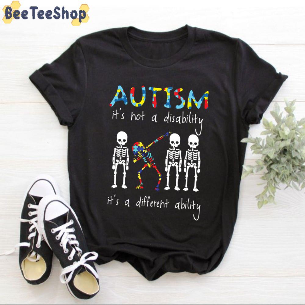 It’s Not A Disability It’s A Different Ability Autism Awareness Unisex T-Shirt