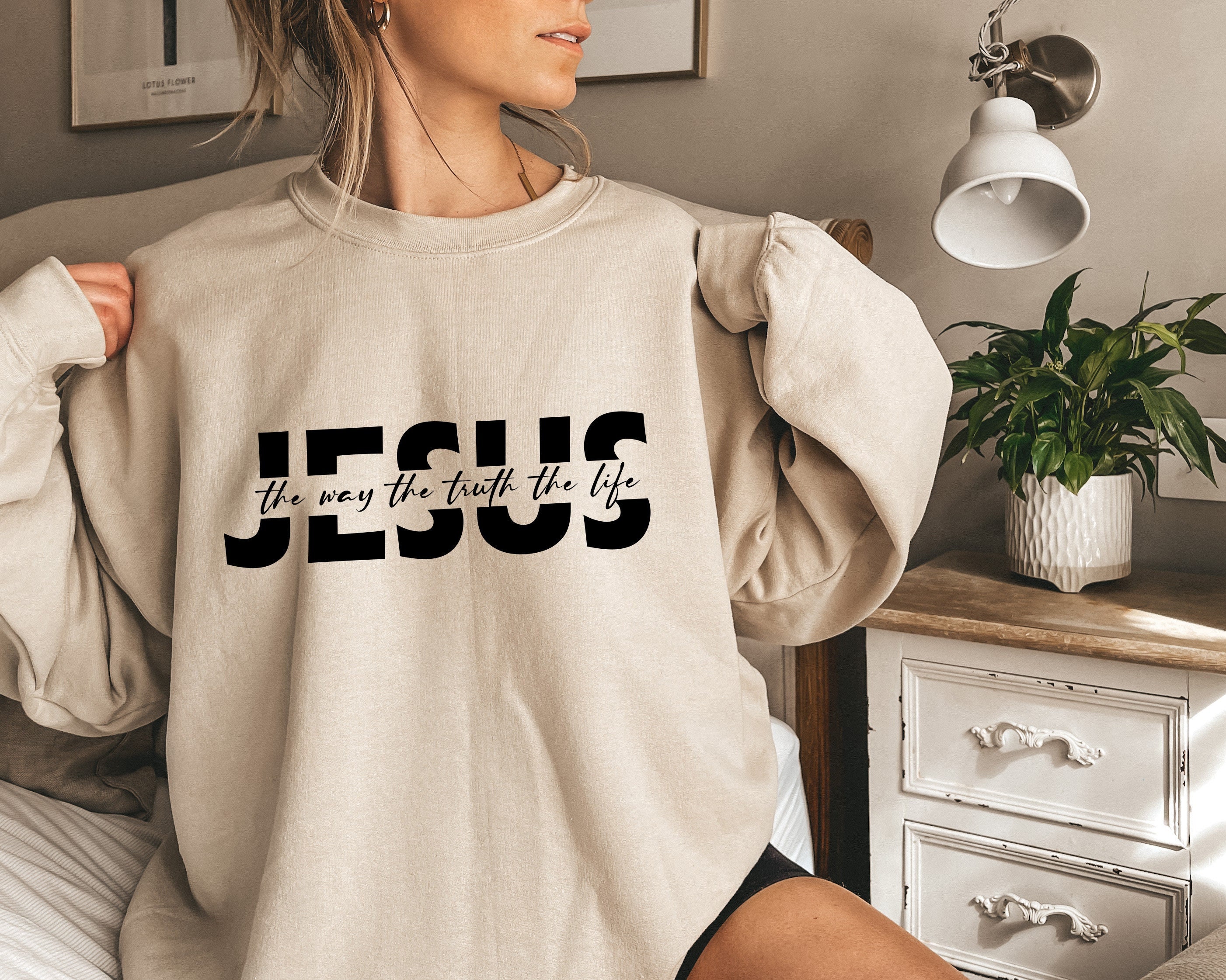 Jesus The Way The Truth The Life Unisex Sweatshirt