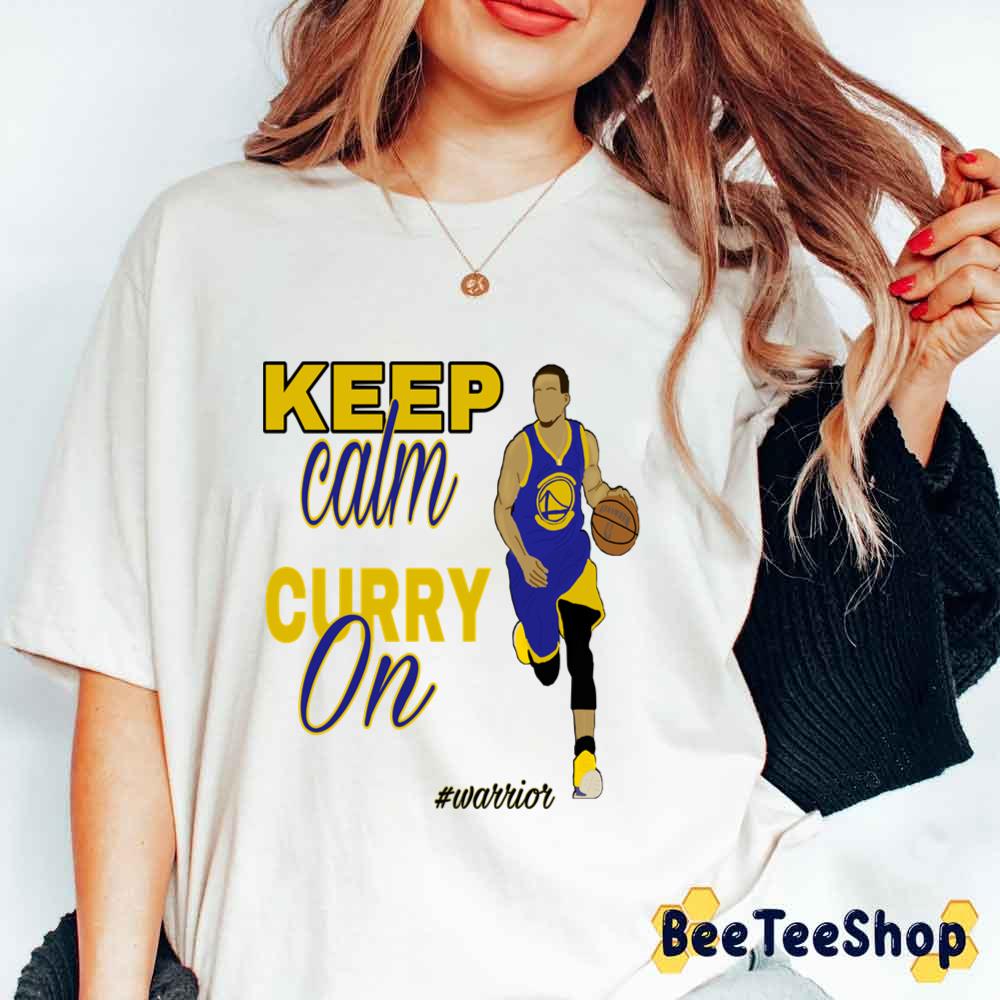 Keep Calm Curry On Golden State Warriors Basketball Unisex T-Shirt