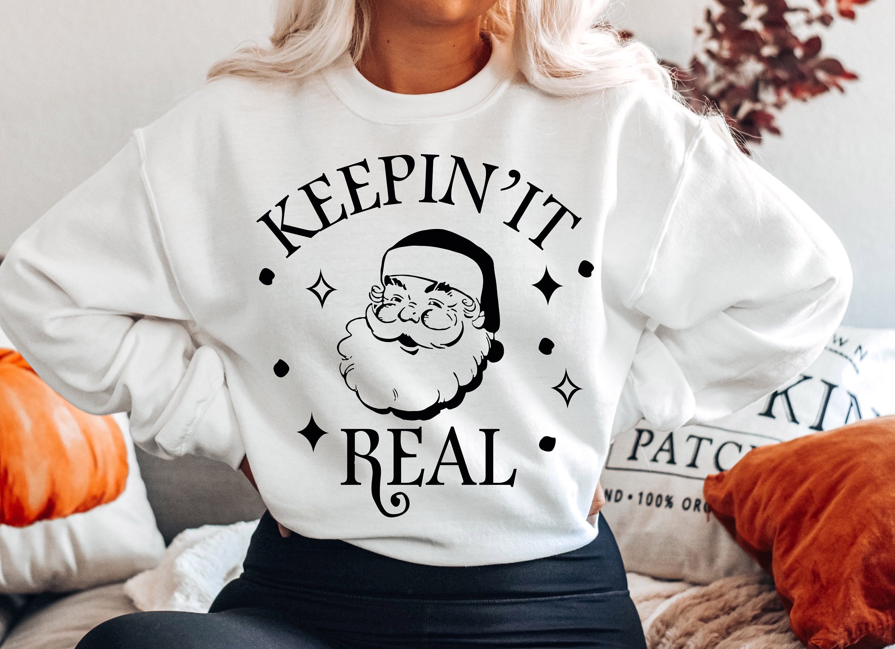 Keepin’ It Real Santa Christmas Unisex Sweatshirt