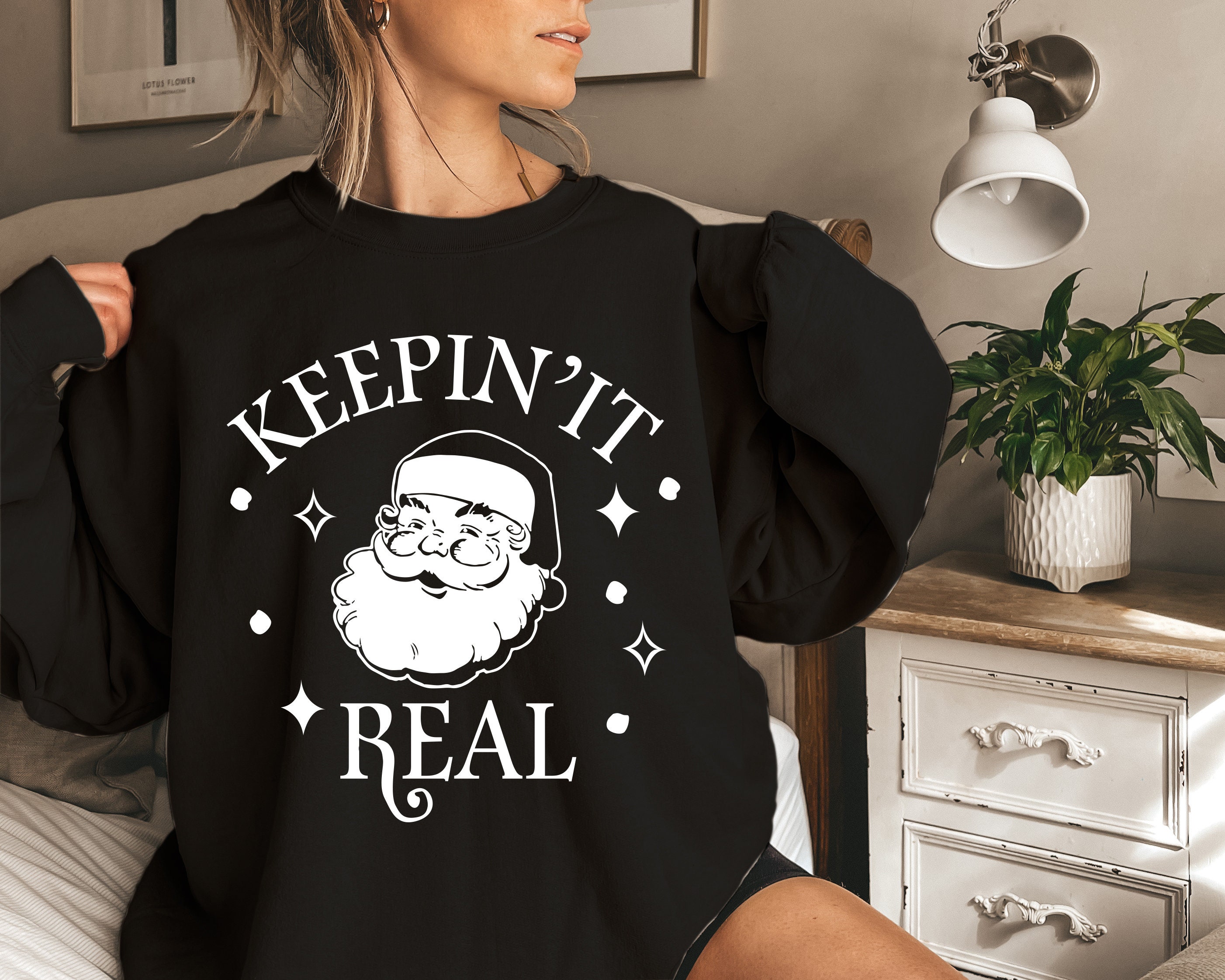 Keepin’ It Real Santa Christmas Unisex Sweatshirt