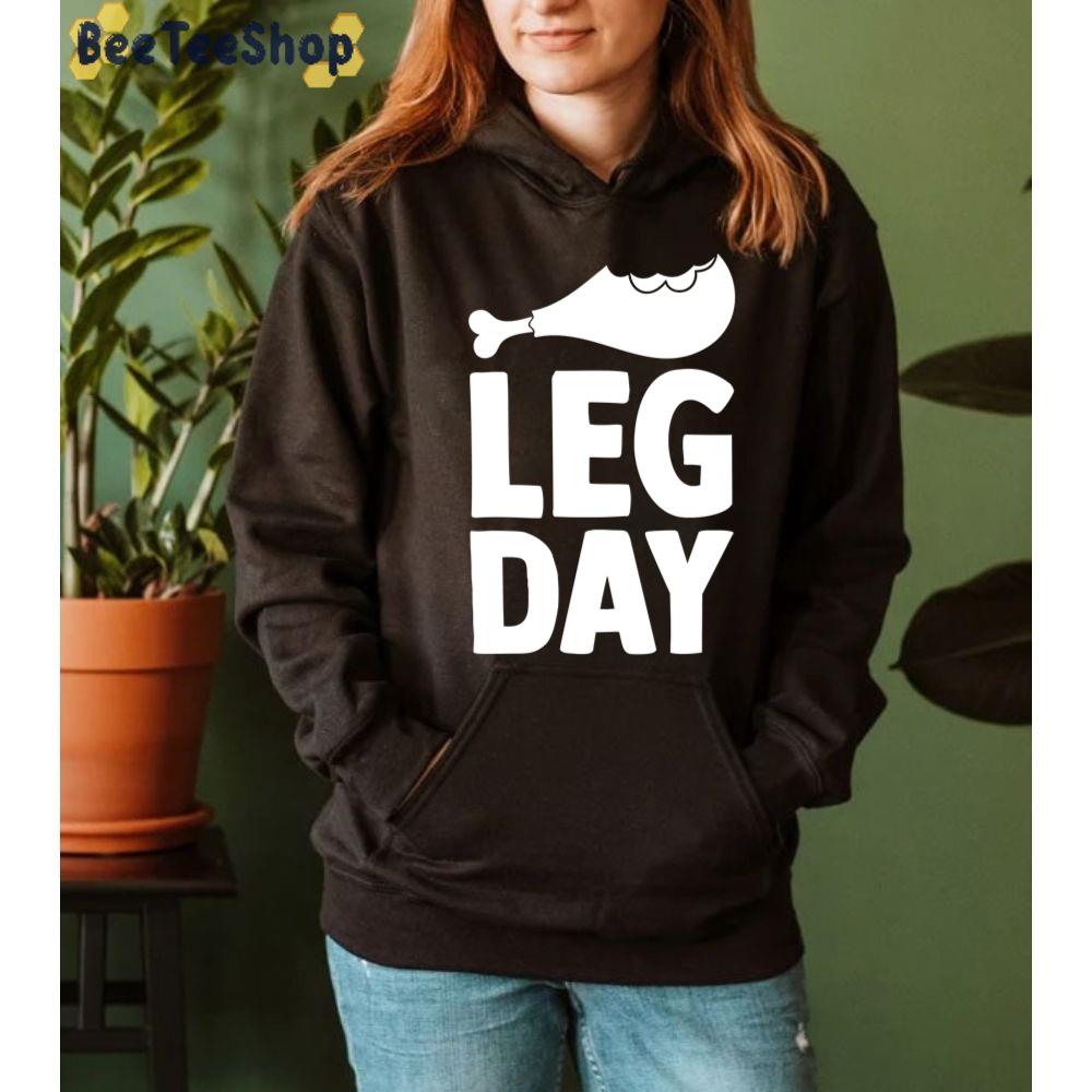 Leg Day Funny Thanksgiving Christmas Unisex Sweatshirt