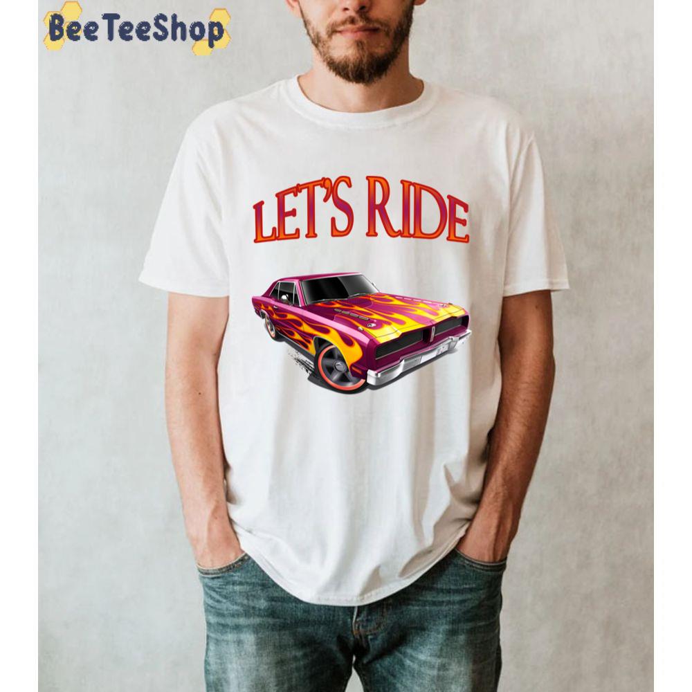 Lets Ride Car Unisex T-Shirt