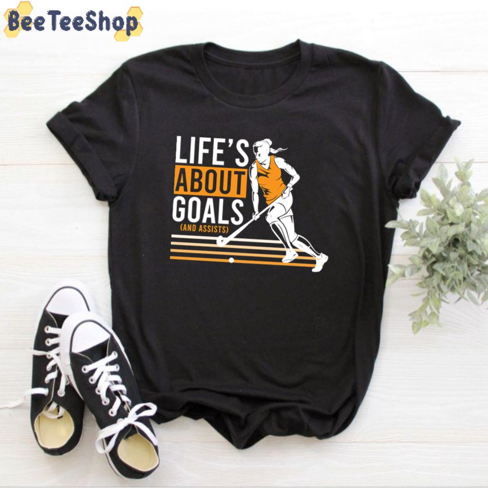 Life’s About Goals Field Hockey Unisex T-Shirt