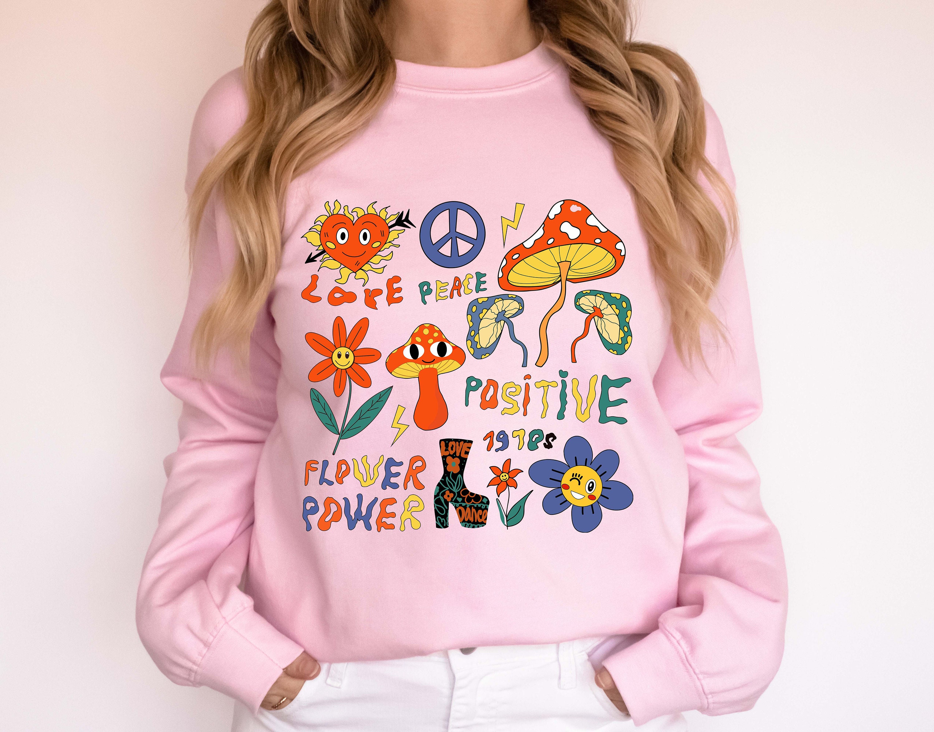 Love Peace Positive Flower Power Hippe Unisex Sweatshirt