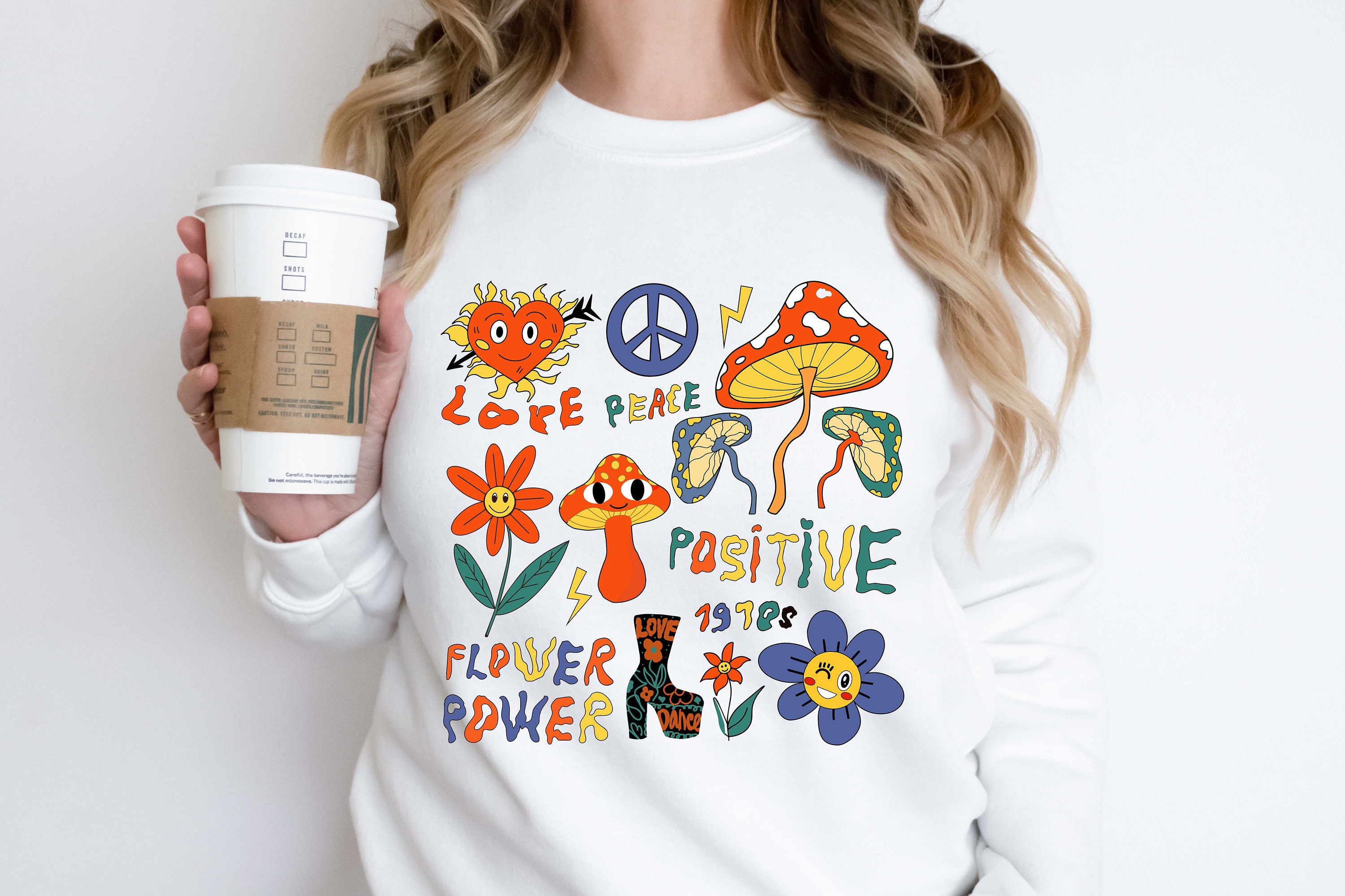 Love Peace Positive Flower Power Hippe Unisex Sweatshirt