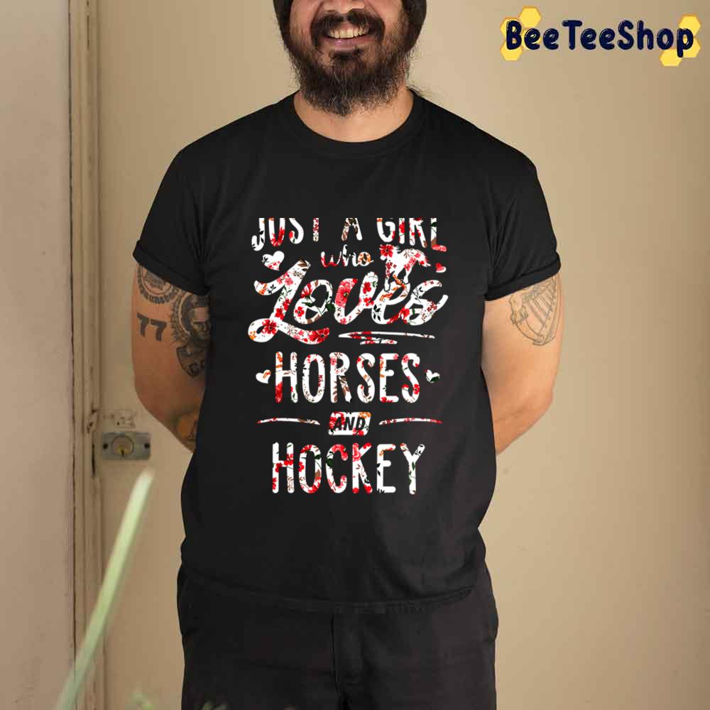 Loves Horses And Horse Unisex T-Shirt