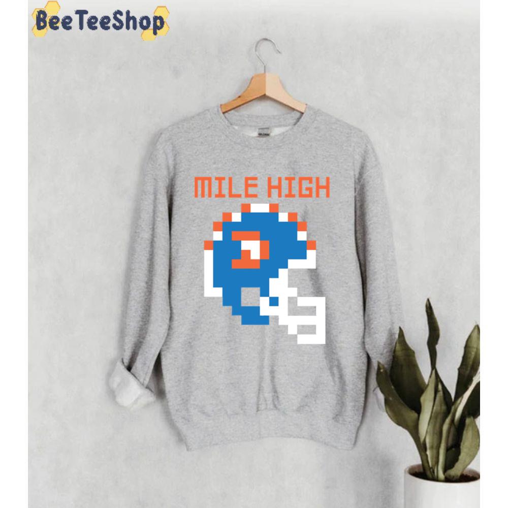 Broncos-Mile High 8 Bit Hoodies Long Sleeve Broncos 8 Bit Mile