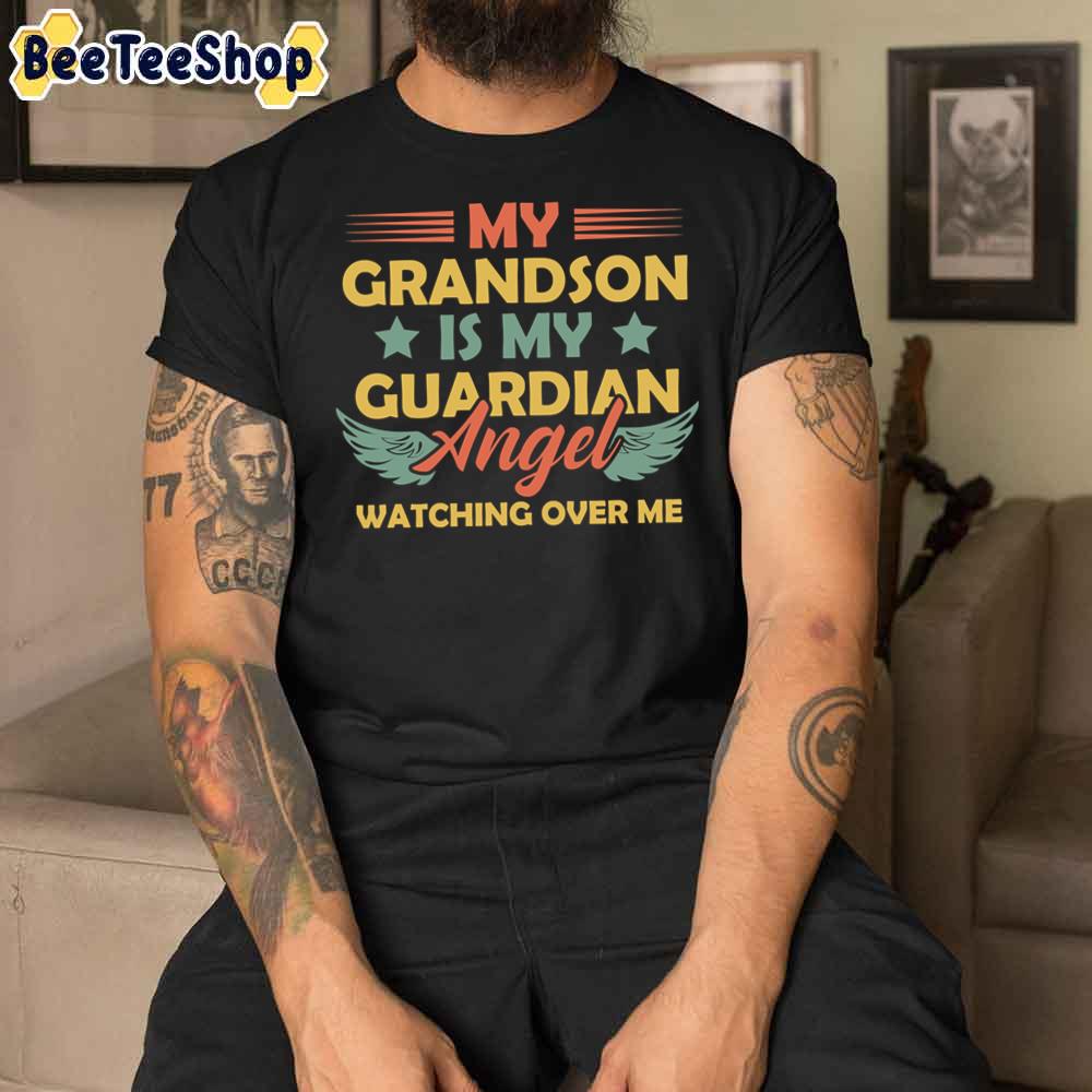 My Grandson Is My Guardian Angel Unisex T-Shirt