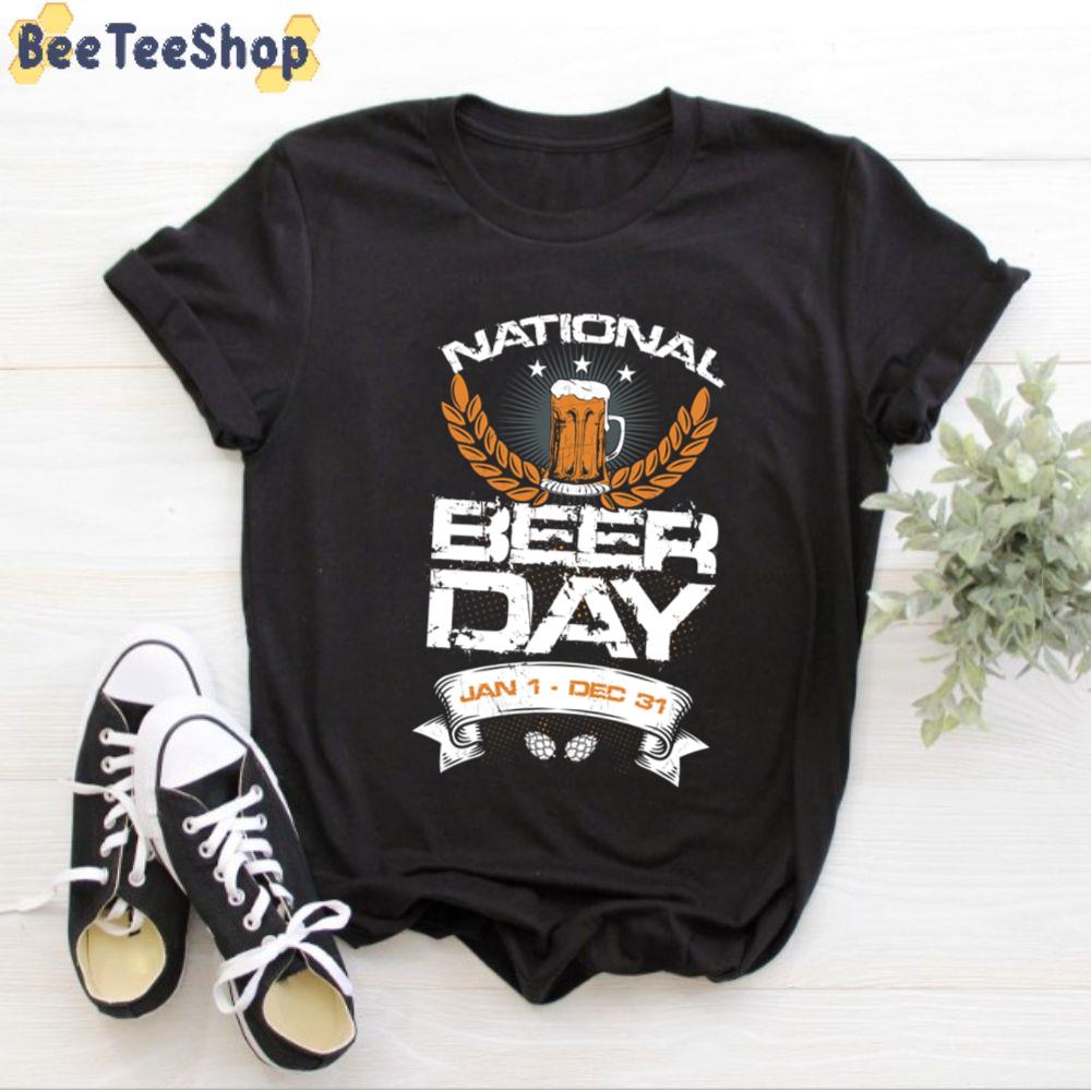 National Beer Day Jan 1 Dec 31 Fitted Scoop International Beer Day Unisex T-Shirt