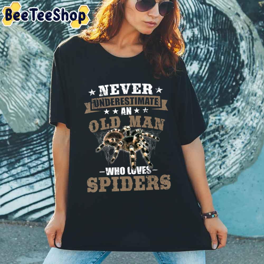 Never Underestimate An Old Man Spiders Unisex T-Shirt