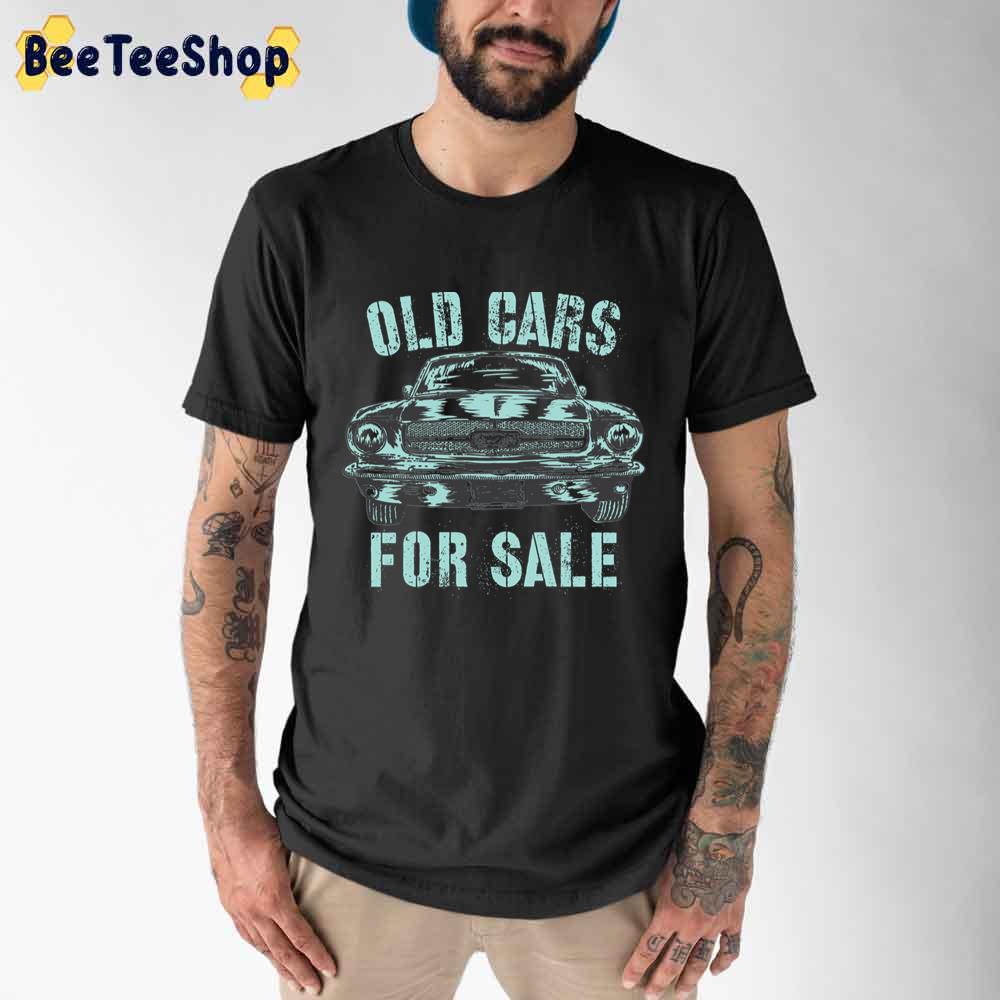 Old Cars For Sale Unisex T-Shirt