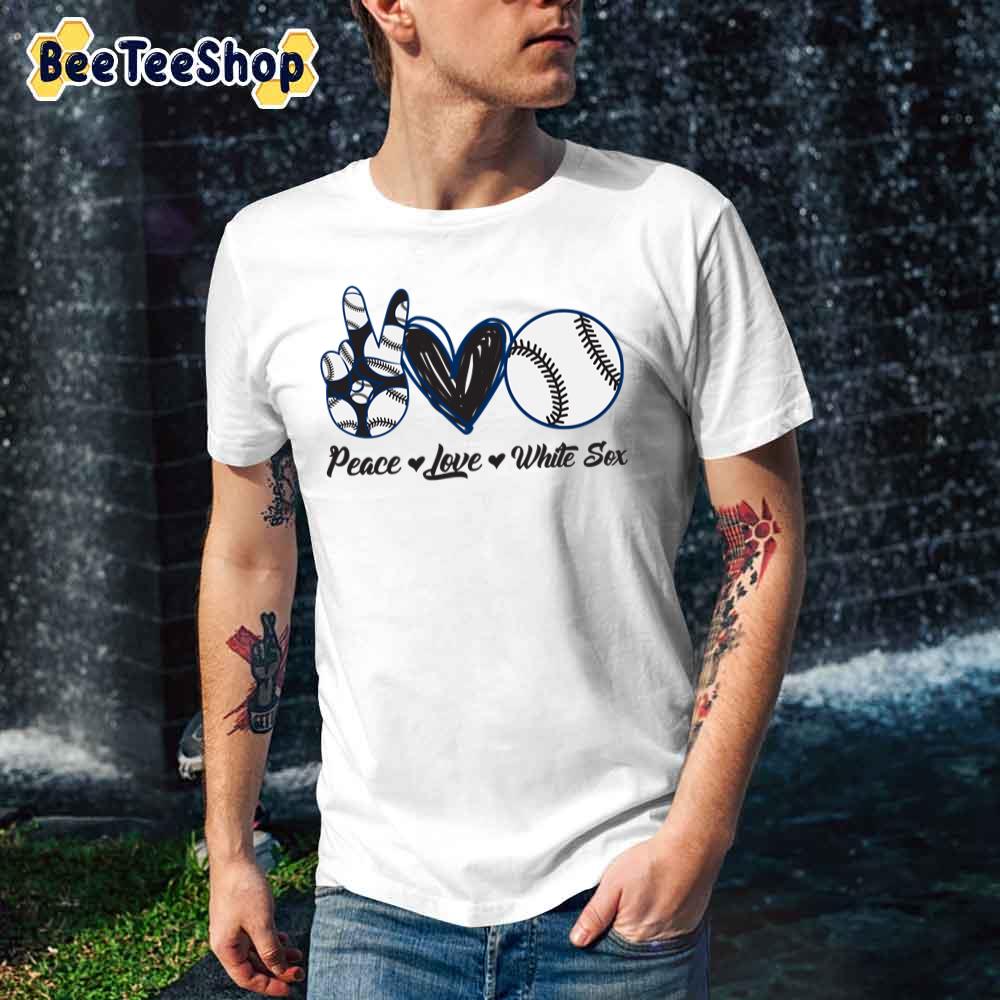 Chicago White Sox Peace Love White Sox Baseball Shirt - Teespix