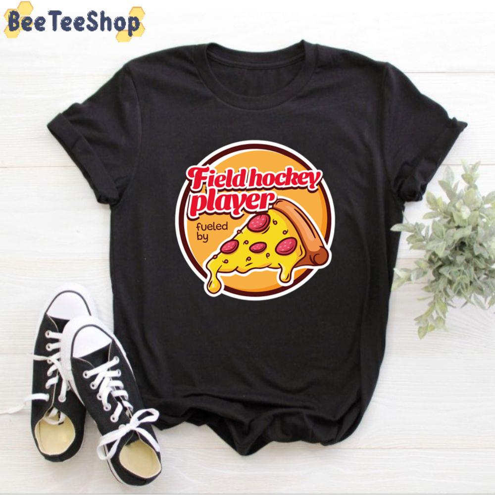 Player Fueled By Pizza Field Hockey Unisex T-Shirt