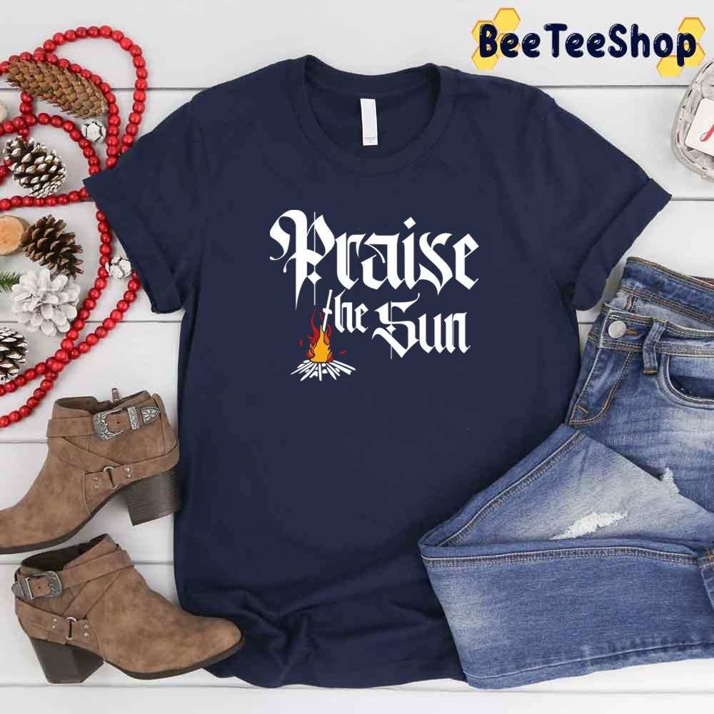 Praise The Sun Bonfire Game Unisex T-Shirt