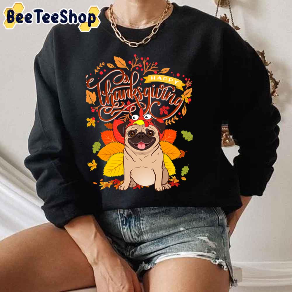 Pug Wearing Turkey Fall Autumn Thanksgiving Unisex Sweatshirt