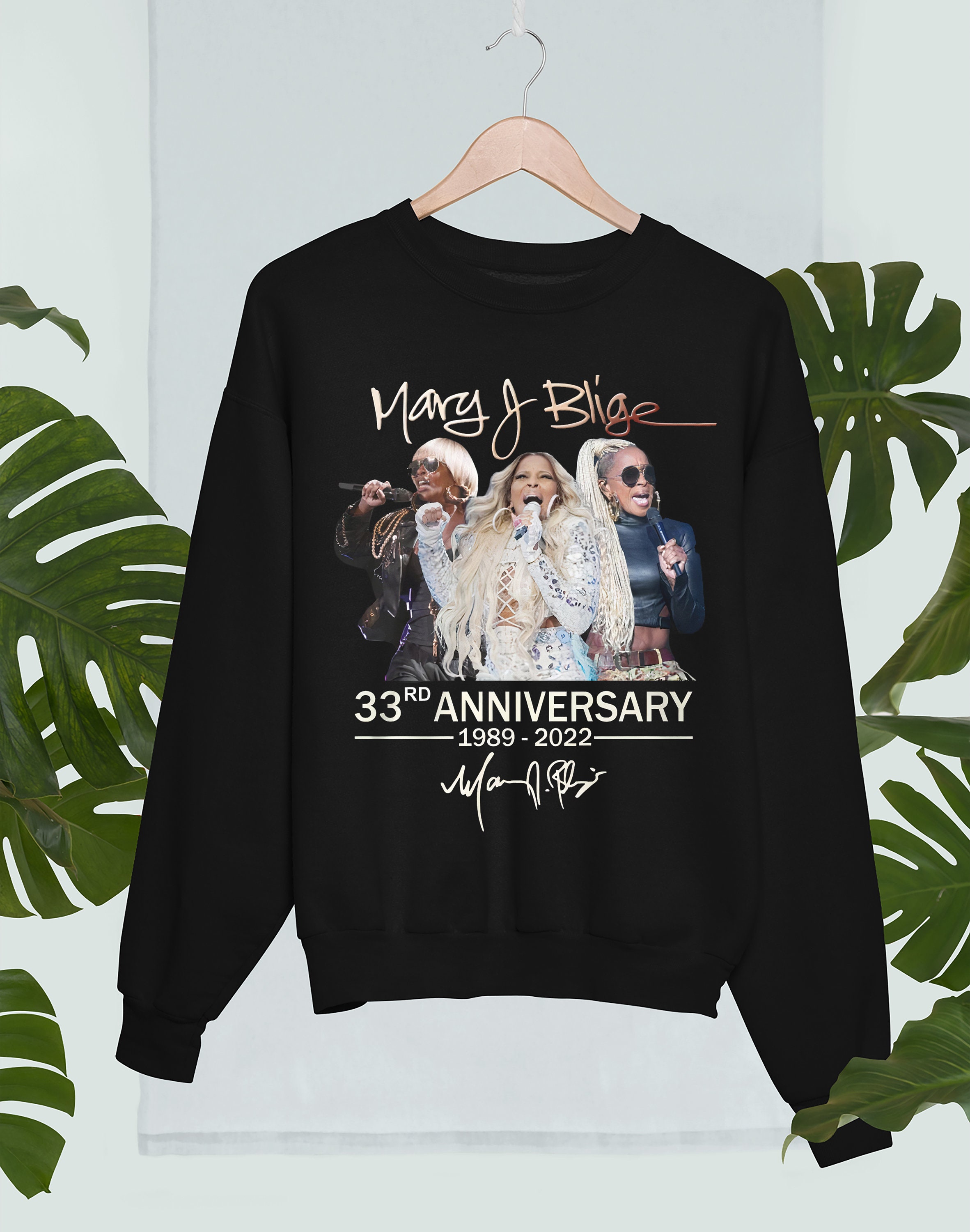 Queen Of Hip-Hop Soul Mary J Blige 33rd Anniversary 1989-2022 Unisex Sweatshirt