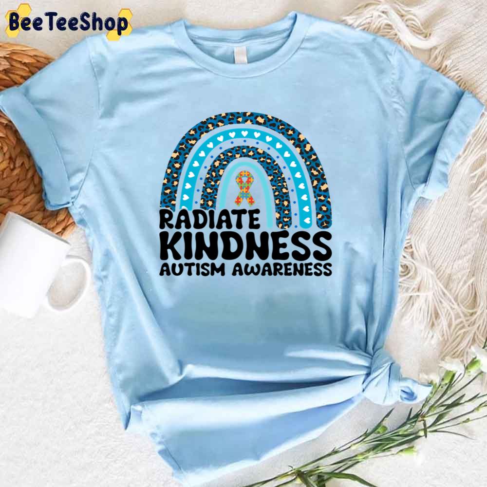 Radiate Kindness Rainbow Autism Awareness Unisex T-Shirt