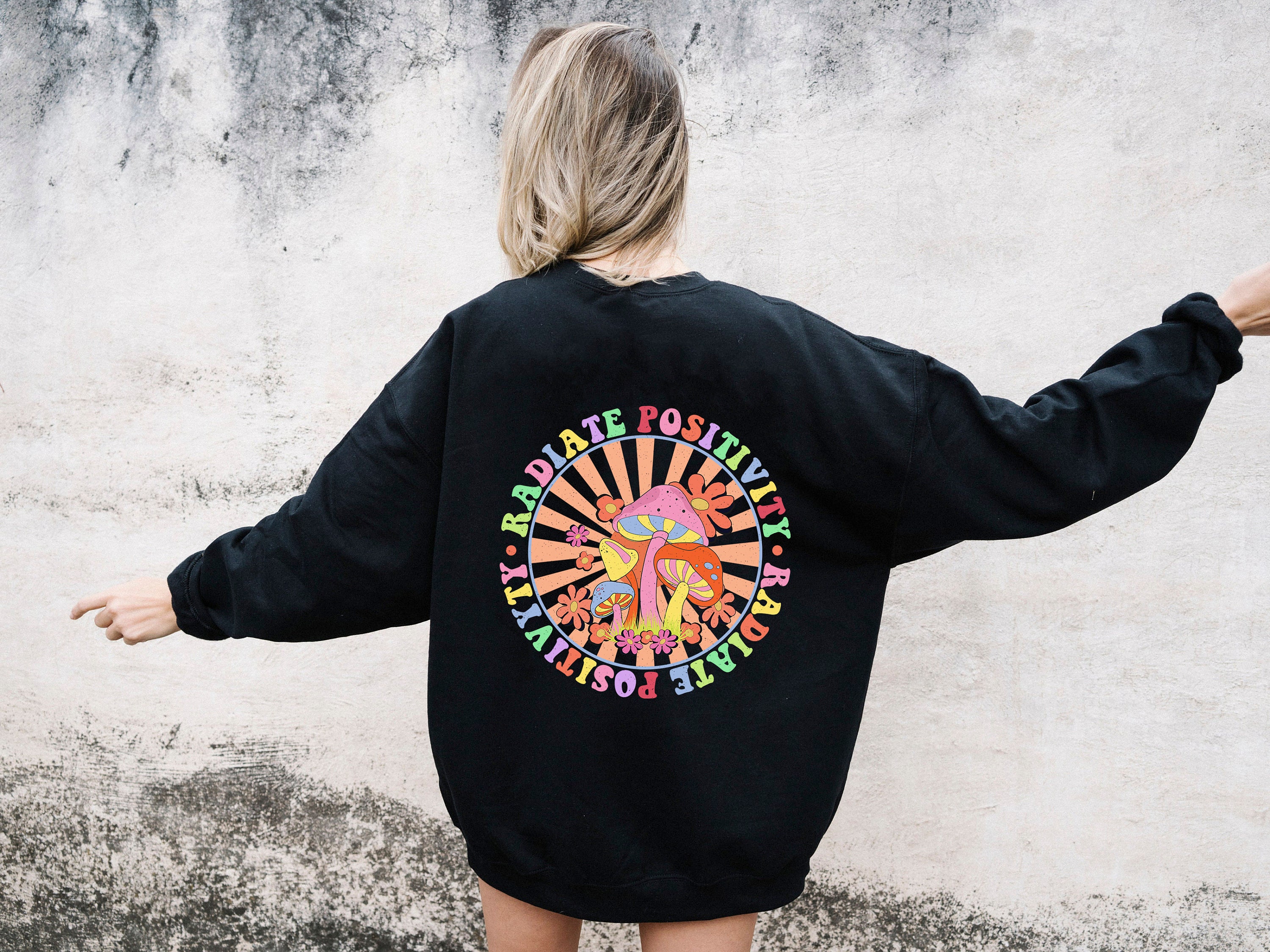 Radiate Positivity Mushroom Hippie Unisex Hoodie