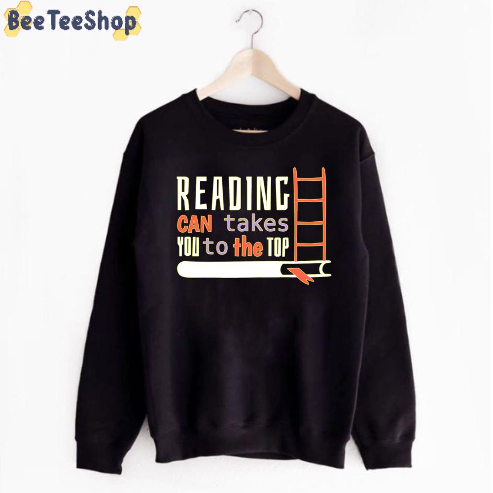 Reading Can Take You To The Top Unisex T-Shirt