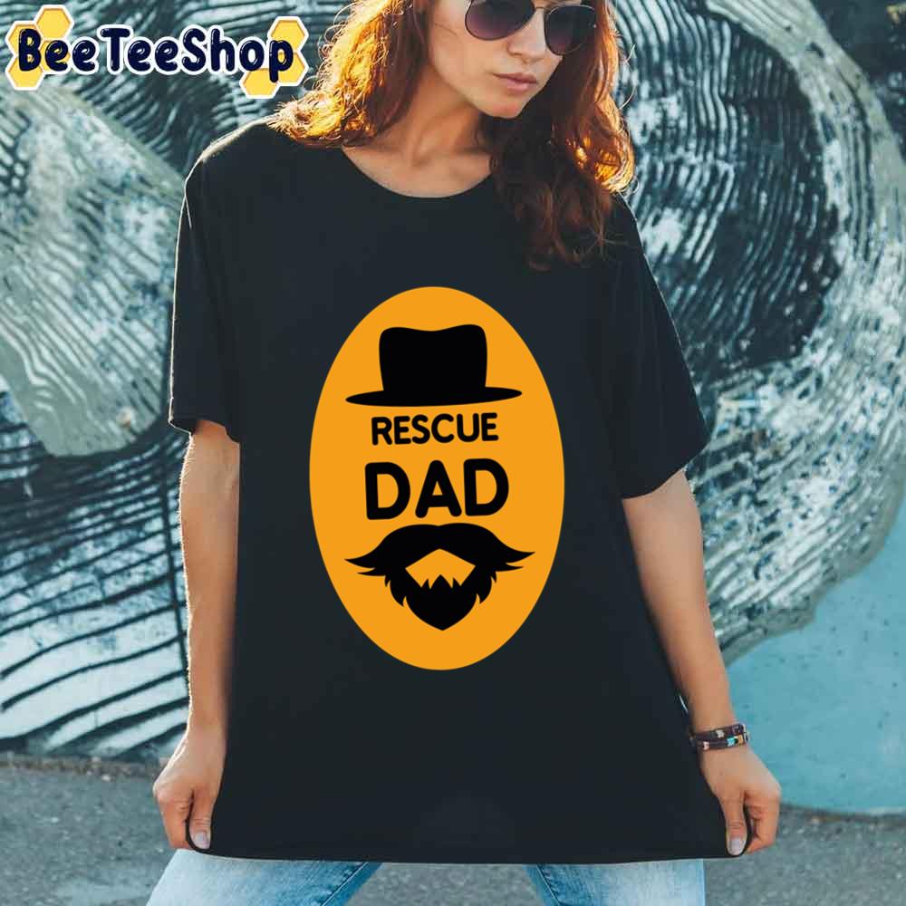 Rescue Dad Father's Day Unisex T-Shirt