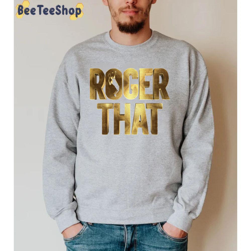 Roger That The Greatest Player Gold Unisex Sweatshirt