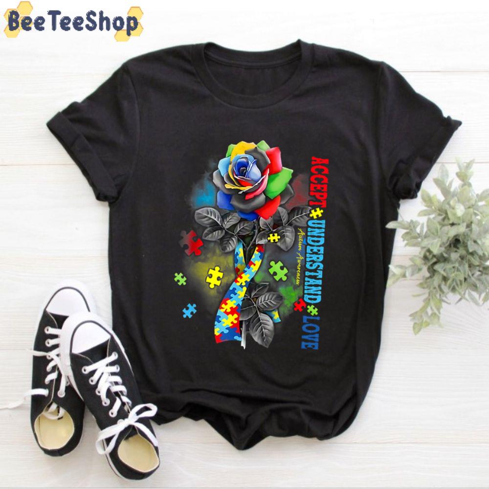 Rose Accept Understand Love Autism Awareness Unisex T-Shirt