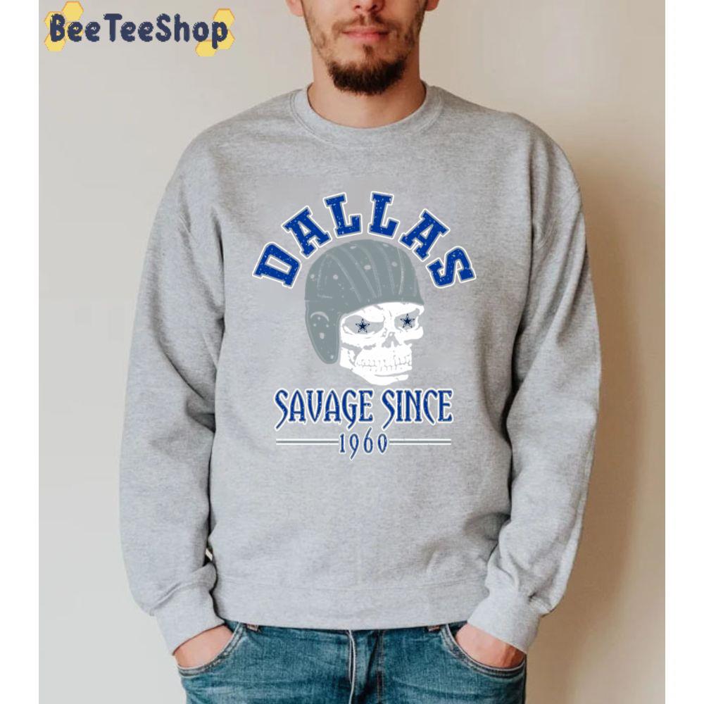 Savage Since 1960 Dallas Cowboys Football Unisex Sweatshirt