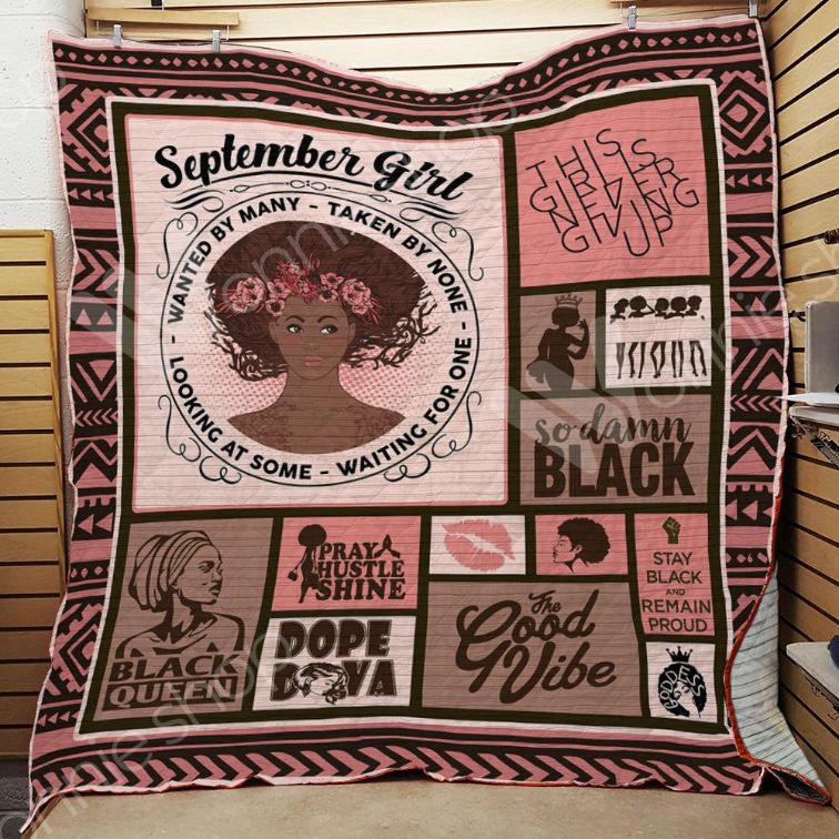 September Black Women Wanted By Many Taken By None Quilt Blanket