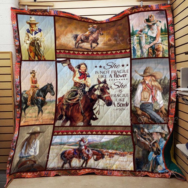 She’s Not Fragile Like A Flower A Bomb Cowgirl Quilt Blanket