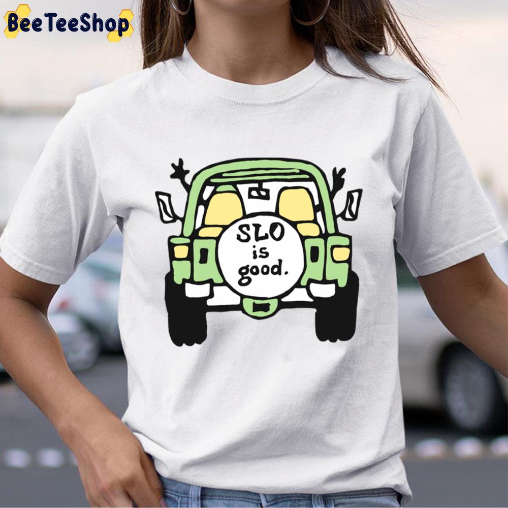 Slo Is Good Jeep Unisex T-Shirt