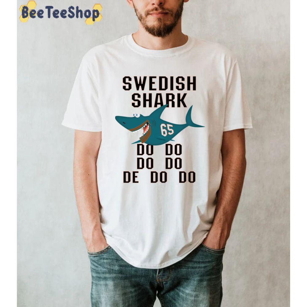 Swedish Shark Do Do Do Do San Jose Hockey Unisex T-Shirt