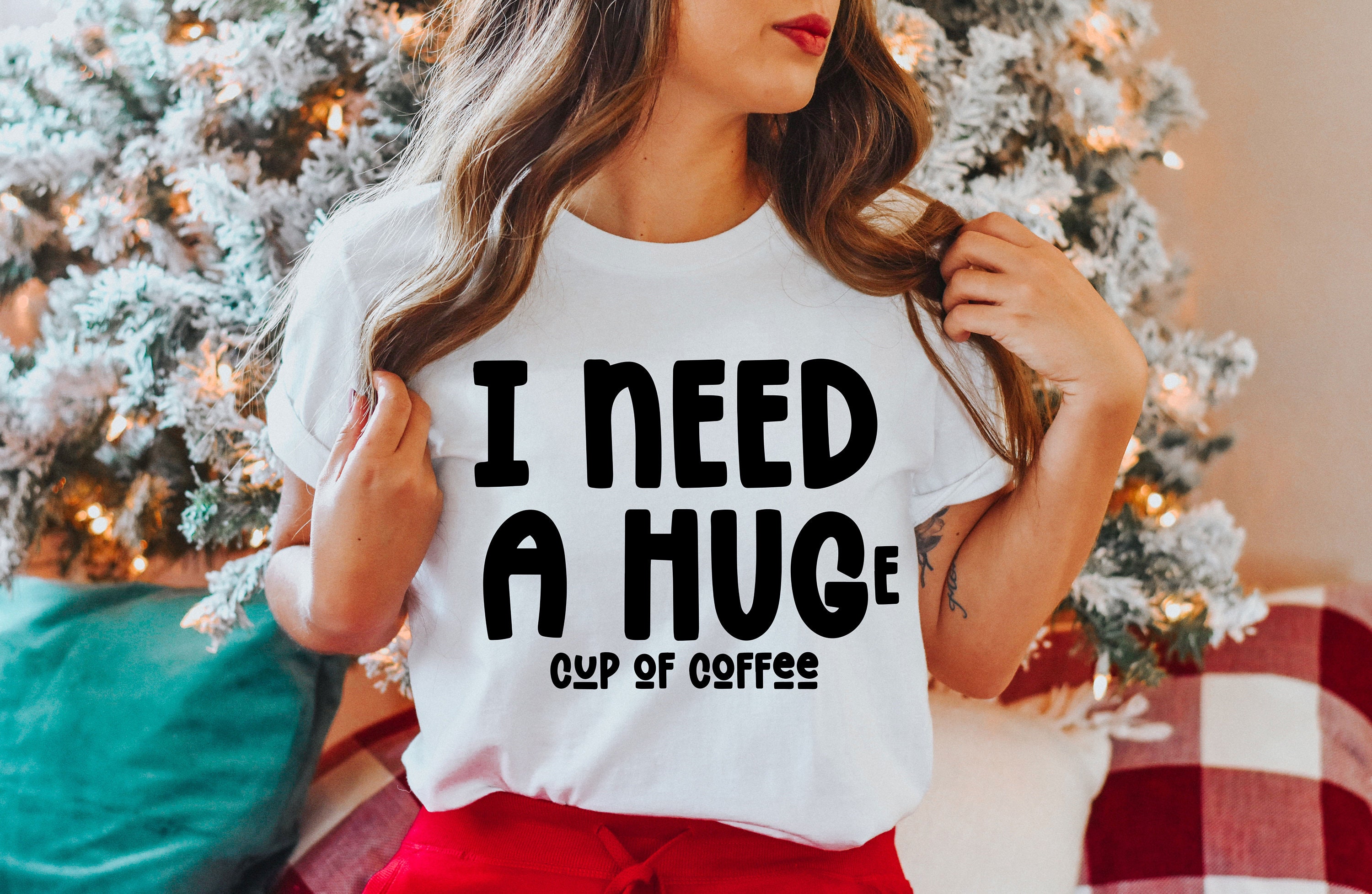 Sweet I Need A Huge Cup Of Coffee Unisex Sweatshirt