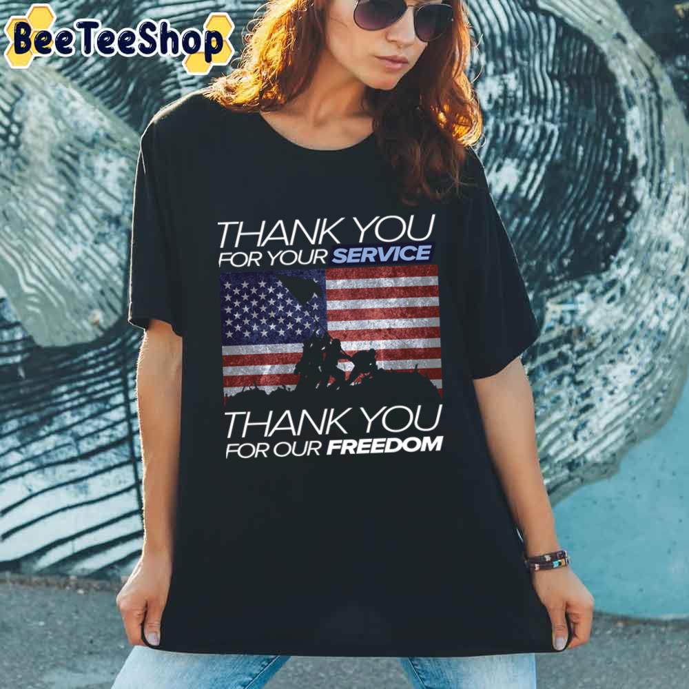 Thank You For Your Service Thank You For Our Freedom Unisex T-Shirt