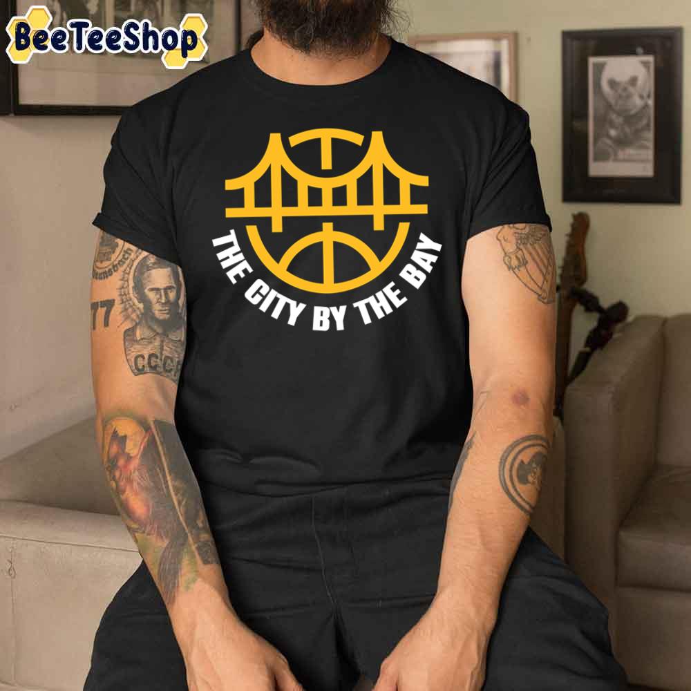 The City By The Day Golden State Warriors Basketball Unisex T-Shirt