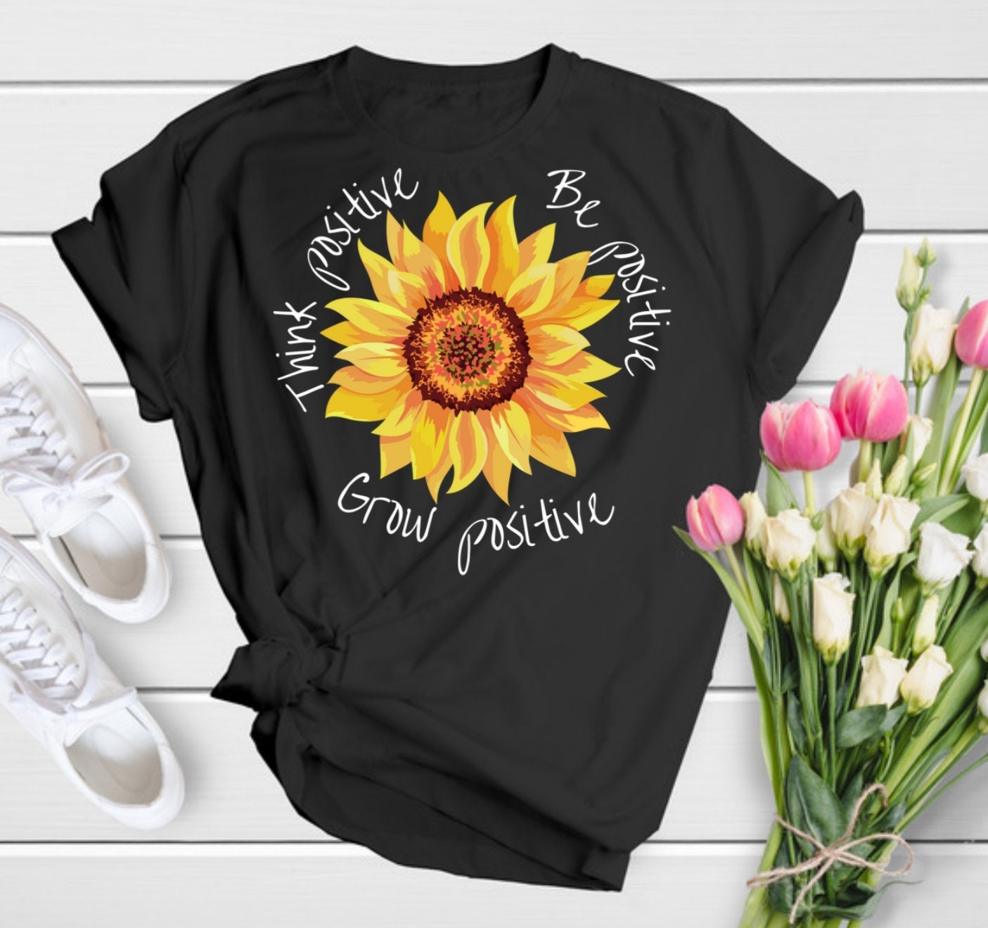 Think Positive Be Positive Grow Positive Sunflower Unisex T-Shirt