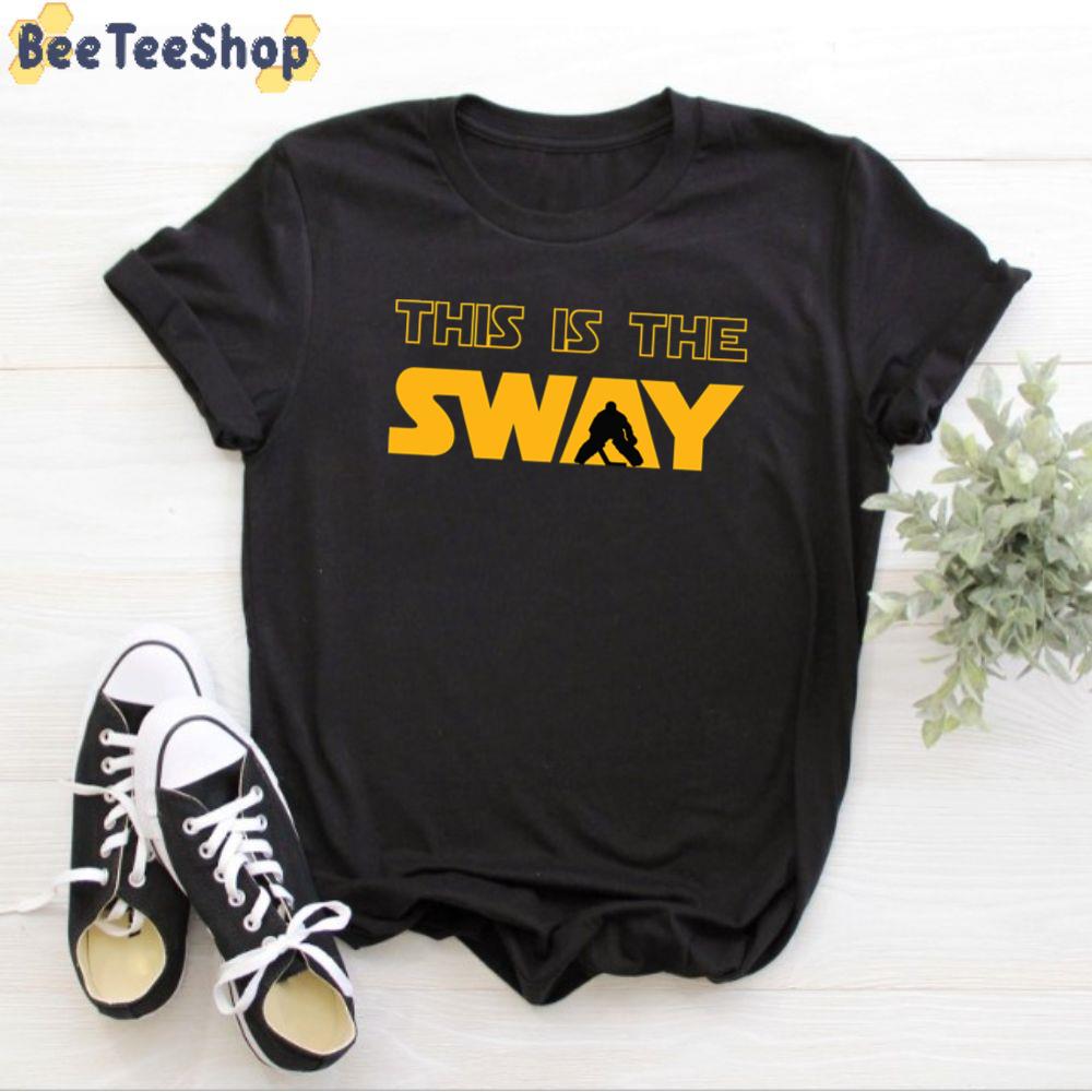 This Is The Sway Boston Bruins Hockey Unisex T-Shirt