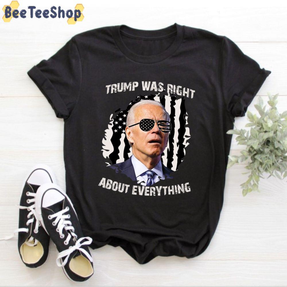 Trump Was Right About Everthing Bidenflation Unisex T-Shirt